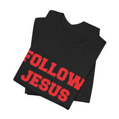 Wadsworth Grizzlies Follow Jesus Unisex Jersey Short Sleeve Tee